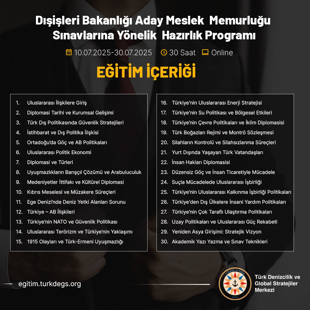 Dışişleri Bakanlığı Aday Meslek Memurluğu Sınavlarına Yönelik Hazırlık Programı (10Temmuz - 30 Temmuz 2025)