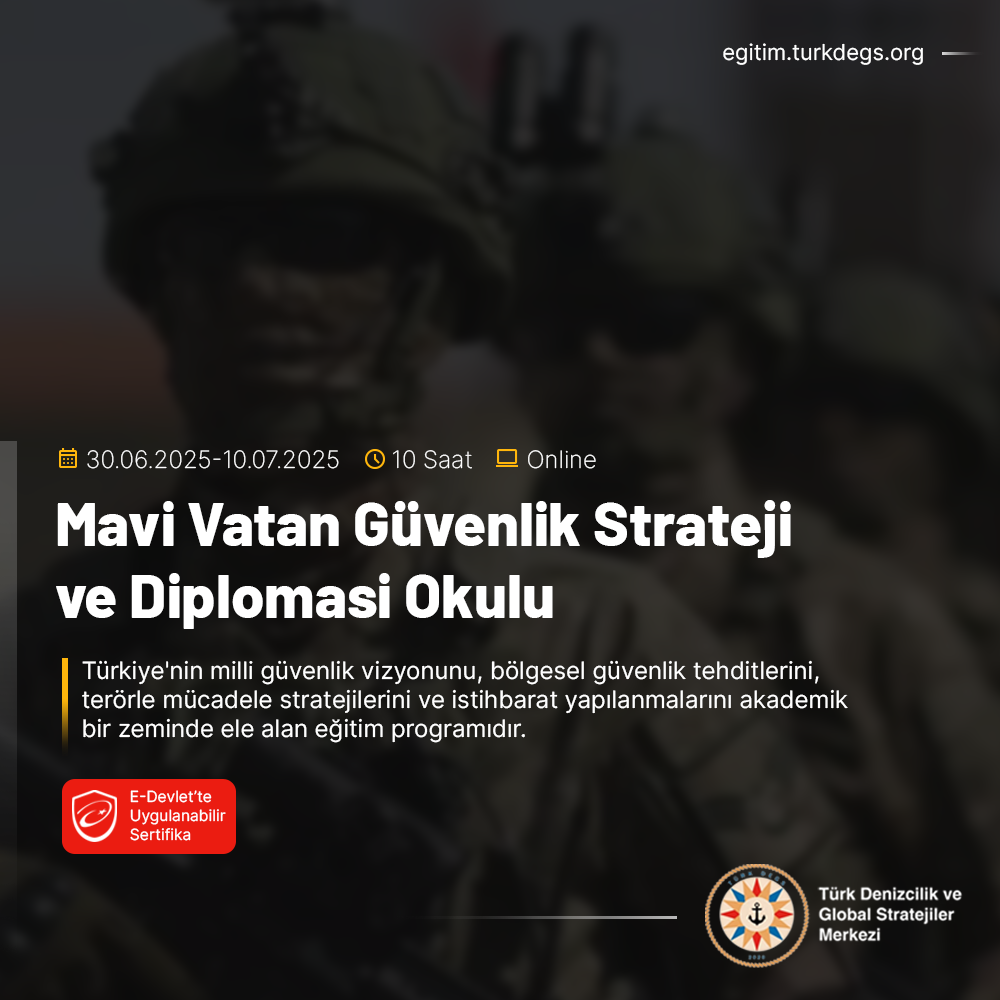 Mavi Vatan Güvenlik, Strateji ve Diplomasi Okulu (30 Haziran 2025 - 10 Temmuz 2025)