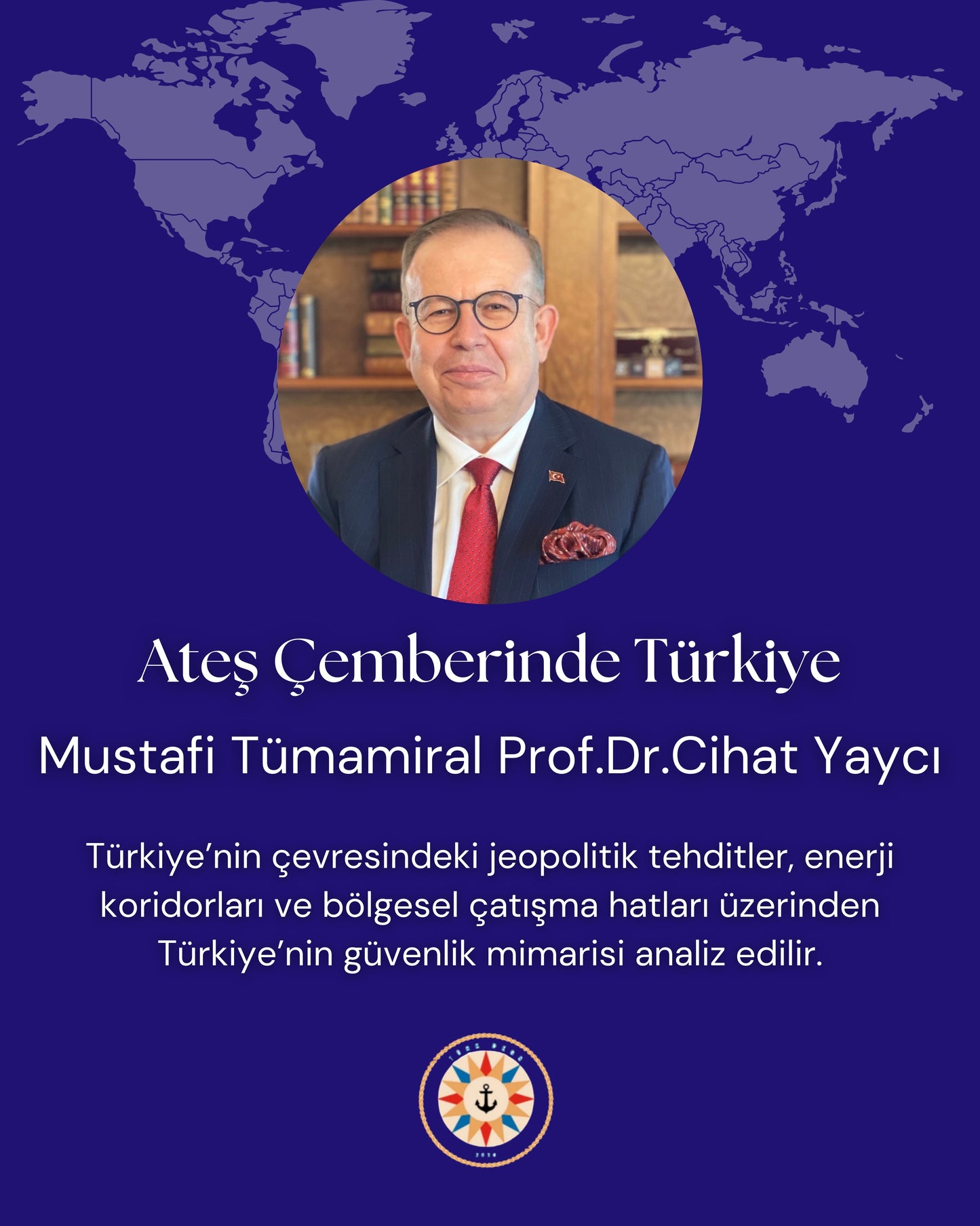 Mavi Vatan Akademisi Ateş Çemberinde Türkiye Seminerleri - 19 DERS - 19 UZMAN (5 Şubat -5 Mart 2026)