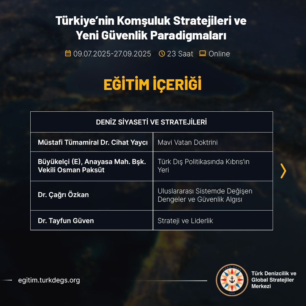 Türkiye’nin Komşuluk Stratejileri ve Yeni Güvenlik Paradigmaları (09 Temmuz 2025-27 Eylül 2025)