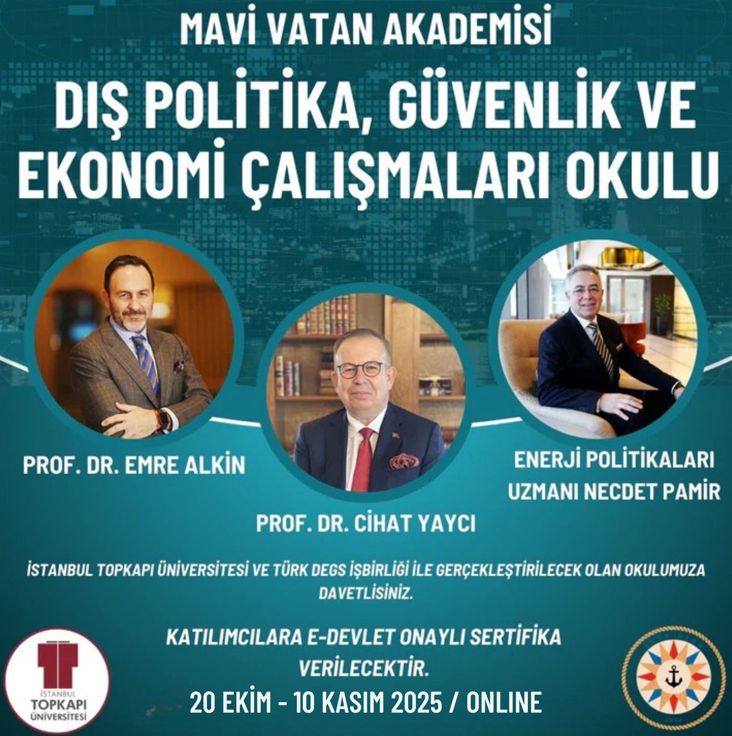 Dış Politika, Güvenlik ve Ekonomi Çalışmaları Okulu (20.10.2025 – 10.11.2025)