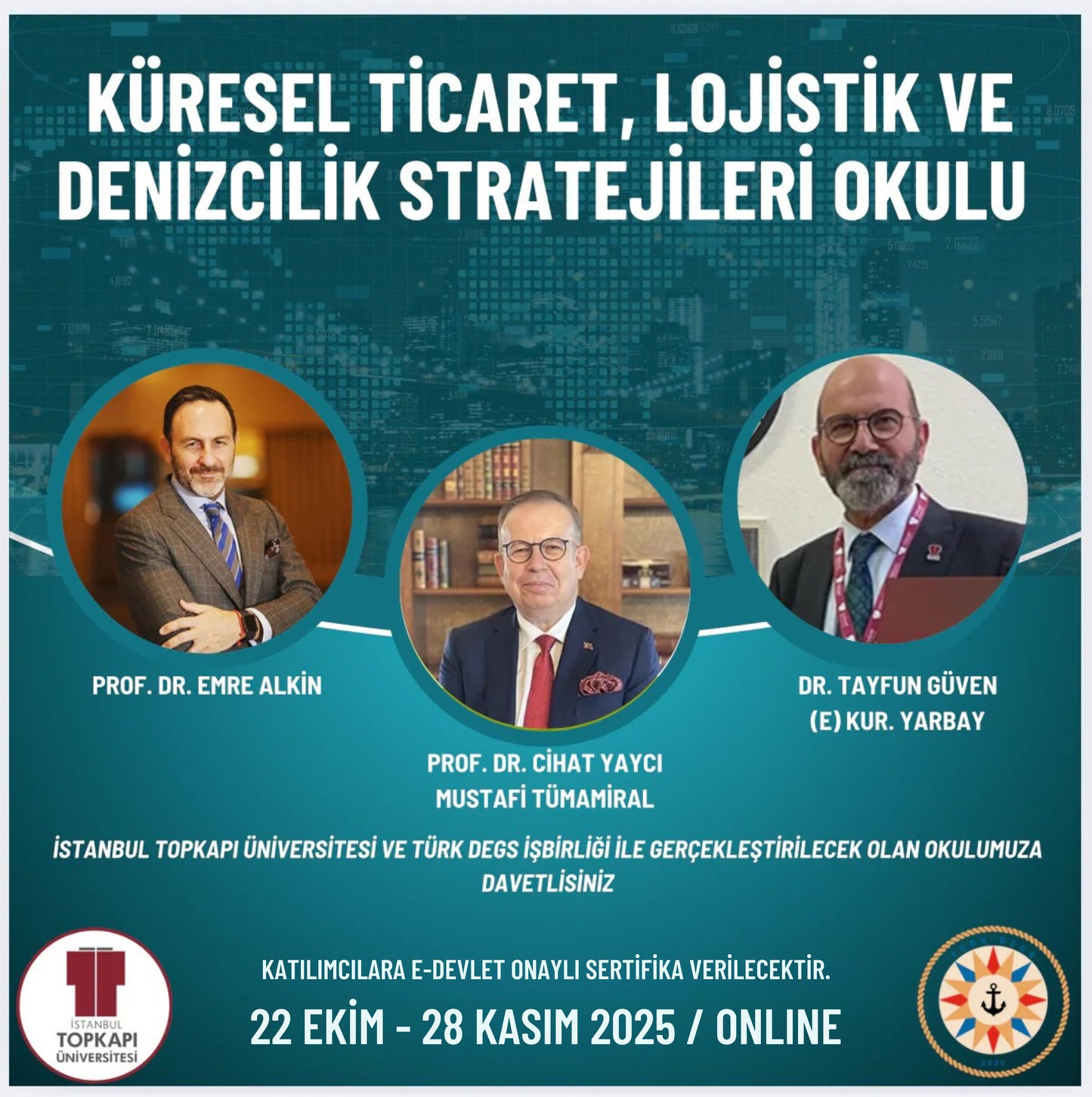 Küresel Ticaret, Lojistik ve Denizcilik Stratejileri Okulu (22.10.2025 – 28.11.2025)